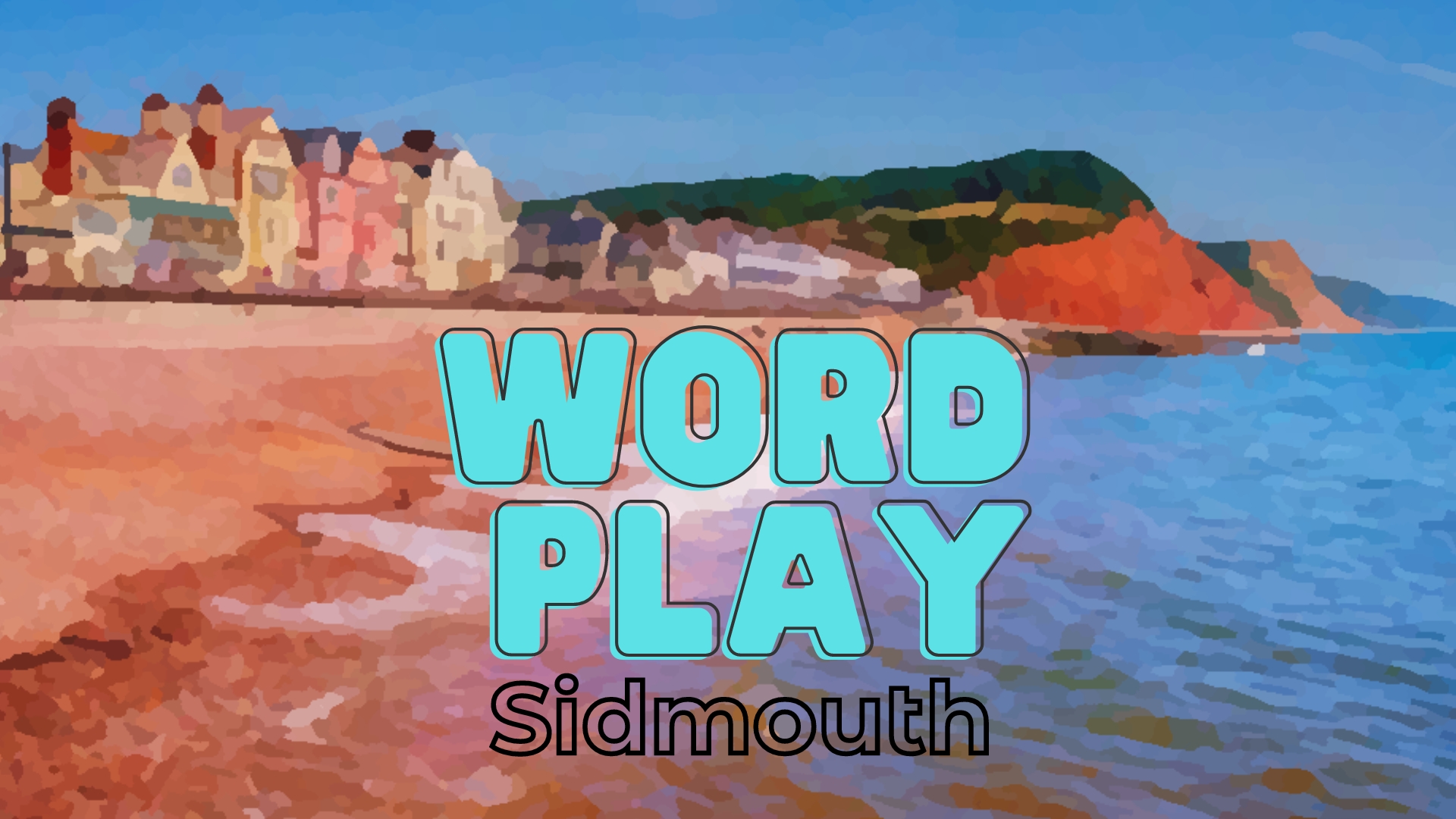 WordPlay Sidmouth on a painting of Sidmouth